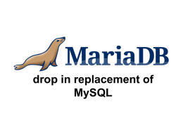 MariaDB drop in replacement of MySQL