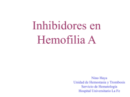 Tratamiento de la hemofilia - Servicio de Hematologia Hospital La Fe