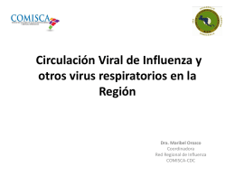 Circulación Viral de Influenza y otros virus respiratorios en la