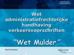 Aanleiding `Wet Mulder`