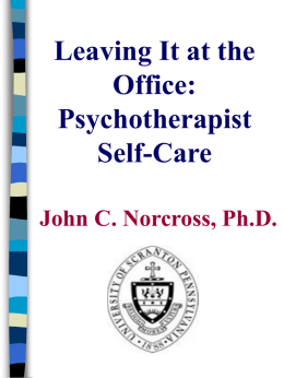 Leaving it at the office: Psychotherapist self-care