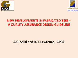 New developments in fabricated Tees‐A quality Assurance Design