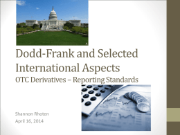 Dodd-Frank and Selected International Aspects OTC Derivatives