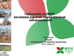 MVH VTI: Tájékoztatás az ÚMVP beruházási jogcímek