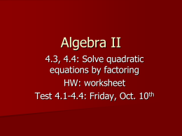Algebra II 4.3, 4.4 PowerPoint Notes