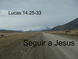Lucas 14.25-33
