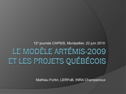 Le modèle artémis-2009 et les projets québécois - Capsis