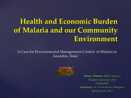 Health and Economic Burden of Malaria and our Community