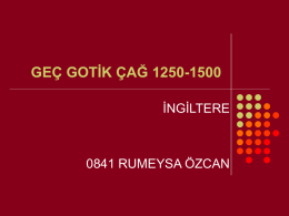 GEÇ GOTİK ÇAĞ 1250-1500