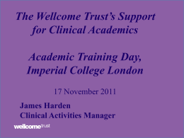 Academic Training Day, Imperial College London Wellcome Trust