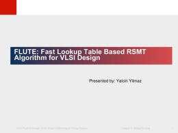 FLUTE: Fast Lookup Table Based RSMT Algorithm for VLSI Design