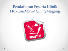 Pendaftaran Peserta Klinik Hukum/Mobile Clinic/Magang