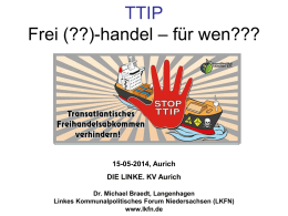 TTIP Frei (??)-handel – für wen???