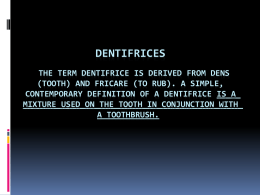 Dentifrices