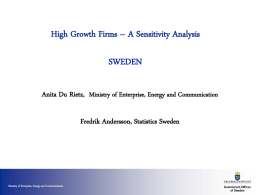 High Growth Firms – A Sensitivity Analysis SWEDEN