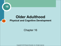 Older Adulthood Physical and Cognitive Development