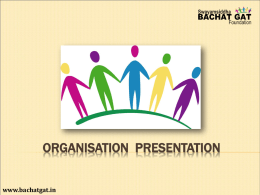 Organisation Presentation - Swayamsiddha Bachat Gat Foundation