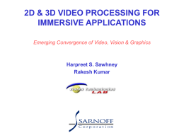 2D & 3D VIDEO PROCESSING FOR IMMERSIVE APPLICATIONS