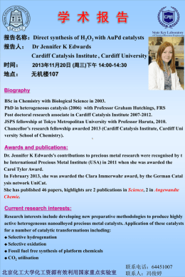 Dr Jennifer K Edwards Cardiff Catalysis Institute , Cardiff University