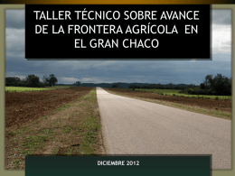 Taller técnico avance frontera agrícola en el Gran Chaco