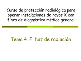 Tema 4. El haz de radiación