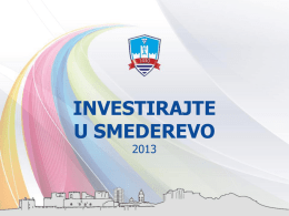 Инвестирајте у Смедерево - 2013