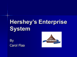 Hershey`s Enterprise System