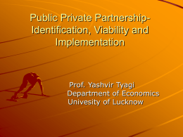 Public Private Partnership- Identification, Viability and