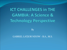 ICT CHALLENGES in THE GAMBIA: A Science