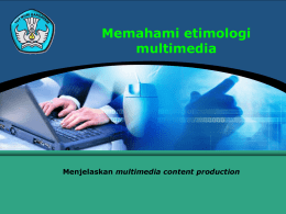 Memahami etimologi multimedia 2 - ict-smk
