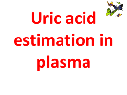 Uric acid estimation in plasma
