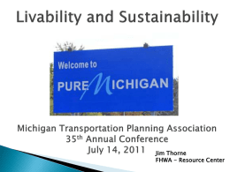 Livability and Sustainablity - Michigan Transportation Planning