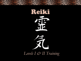 Reiki Level I & II Training Powerpoint