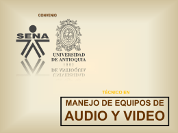 Diapositiva 1 - Técnico en Manejo de Equipos de Audio y Video