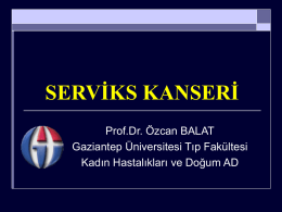 Serviks Kanseri - Prof.Dr. Özcan BALAT