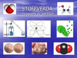 STOFFVERDA - byggverk av partiklar