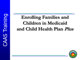 CAAS responsibilities - Child Health Plan Plus