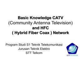 Basic Knowledge Hybrid Fiber Coax Network