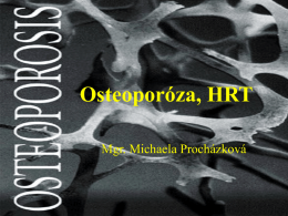 Osteoporóza, HRT, kortikosteroidy