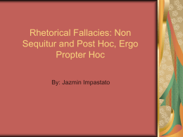 Rhetorical Fallacies: Non Sequitur and Post Hoc, Ergo