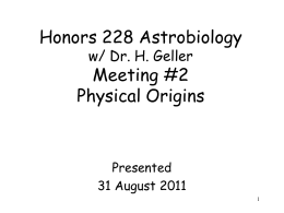 Honors 228 Astrobiology Taylor / Geller Meeting #2