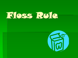Floss Rule