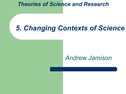 Lecture 5 (Changing Contexts of Science)