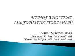 HEMOFAGOCITNA LIMFOHISTIOCITOZA (HLH)