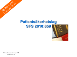Ny patientsäkerhetslag (Bengt Wittesjö)