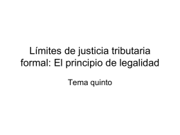 Límites de justicia tributaria formal: El principio de legalidad