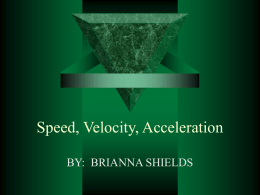 Speed, Velocity, Acceleration