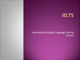 IELTS International English Testing System
