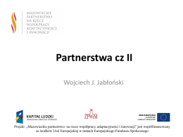 Partnerstwa cz II - Innowacyjna Radomka