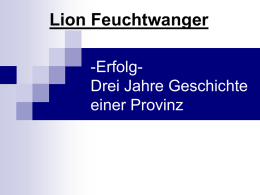Lion Feuchtwanger -Erfolg- Drei Jahre
